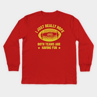 Both Teams Are Having Fun Kids Long Sleeve T-Shirt